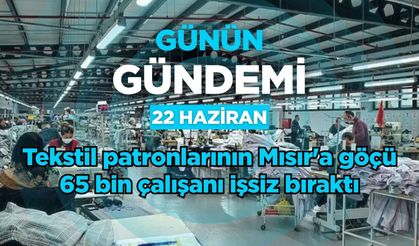 Günün Gündemi (22 Haziran 2026 Pazartesi)