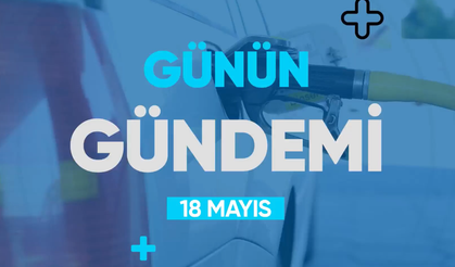 Günün Gündemi (18 Mayıs 2022 Çarşamba)