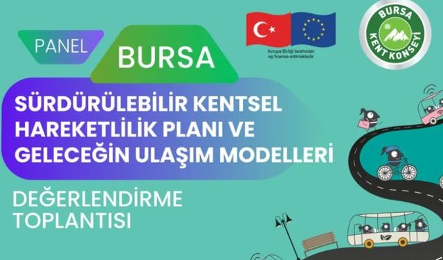 Bursa’da geleceğin ulaşım modelleri konuşulacak