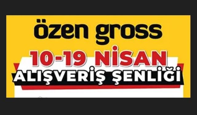 Özen Gross’ta Alışveriş Şenliği başladı