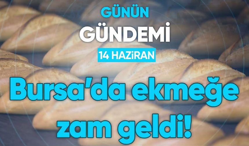 Günün Gündemi (14 Haziran 2022 Salı)