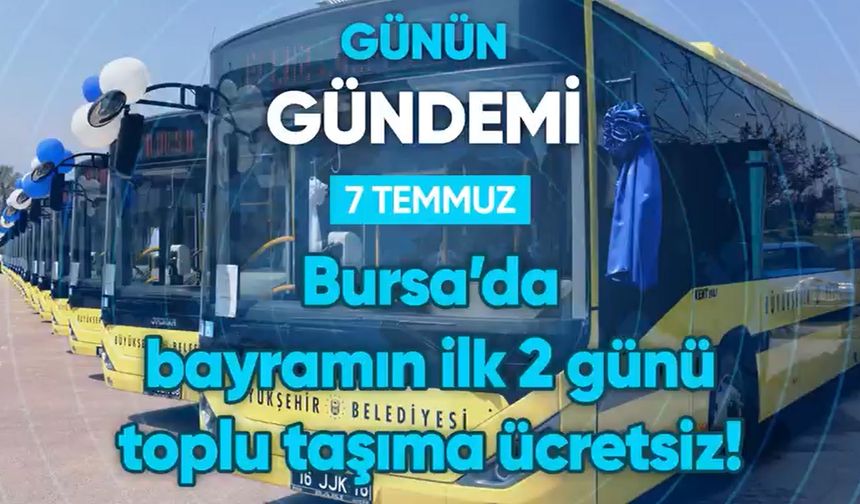 Günün Gündemi (7 Temmuz 2022 Perşembe)