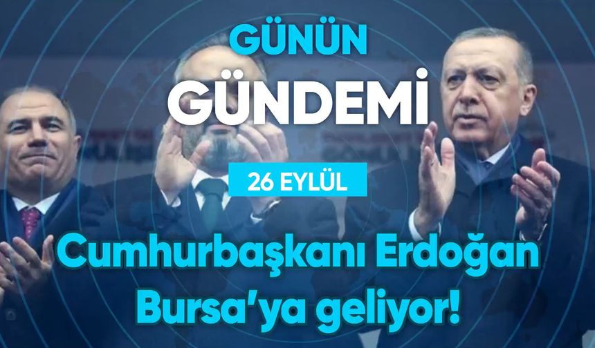 Günün Gündemi (26 Eylül 2022 Pazartesi)