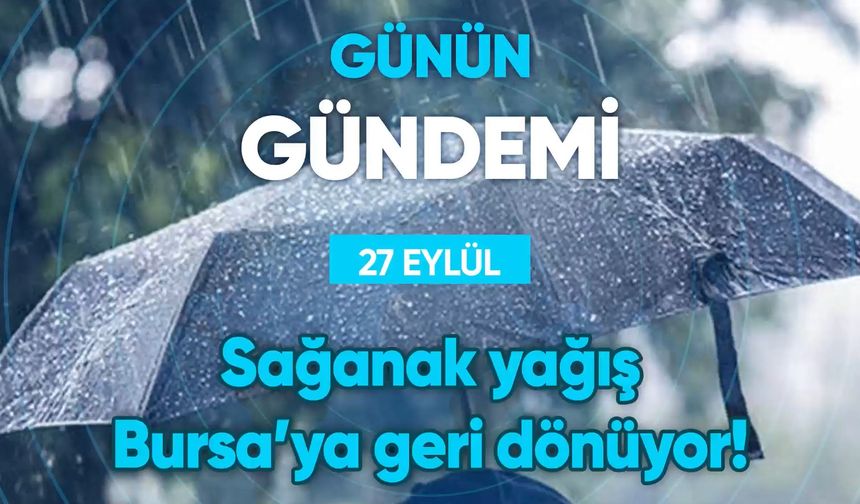 Günün Gündemi (27 Eylül 2022 Salı)