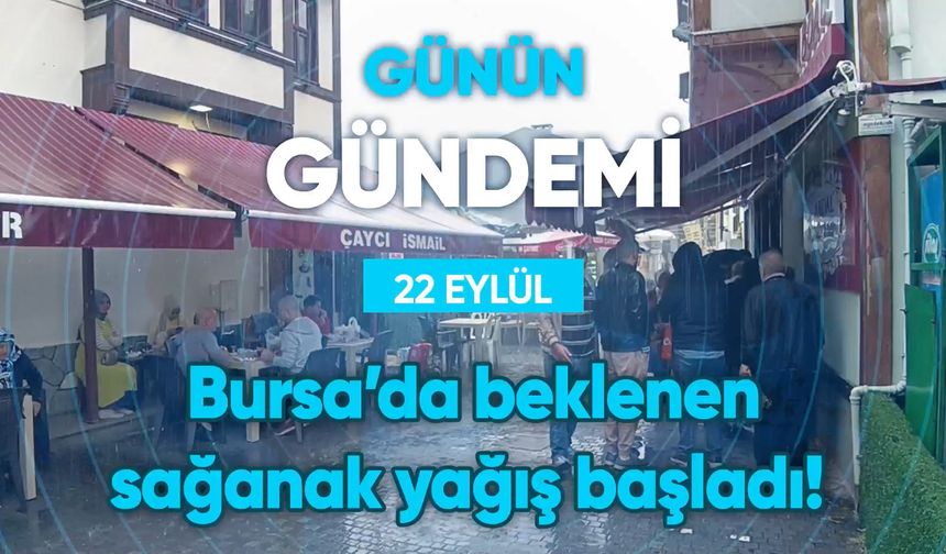 Günün Gündemi (22 Eylül 2022 Perşembe)