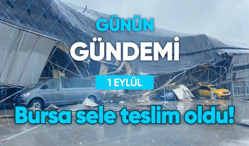 Günün Gündemi (1 Eylül 2022 Perşembe)