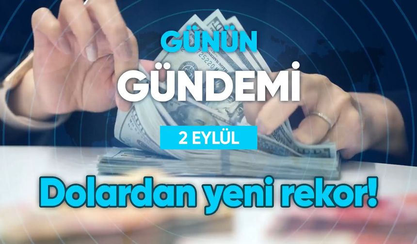 Günün Gündemi (2 Eylül 2022 Cuma)