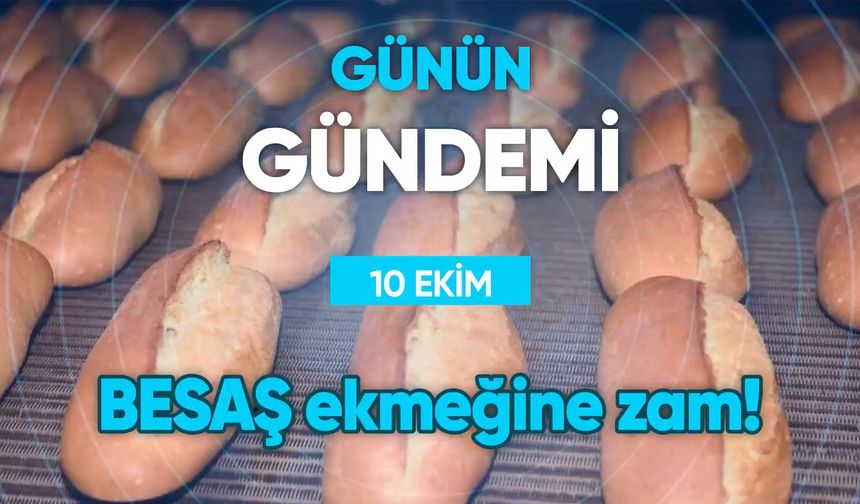 Günün Gündemi (10 Ekim 2022 Pazartesi )