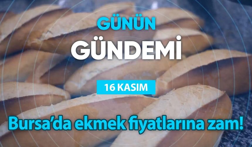 Günün Gündemi (16 Kasım 2022 Çarşamba)