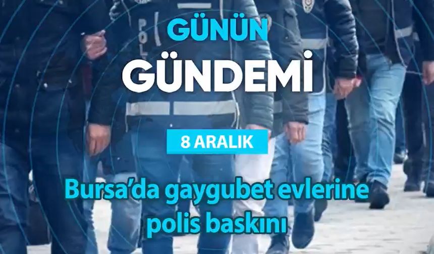 Günün Gündemi (8 Aralık 2022 Perşembe)