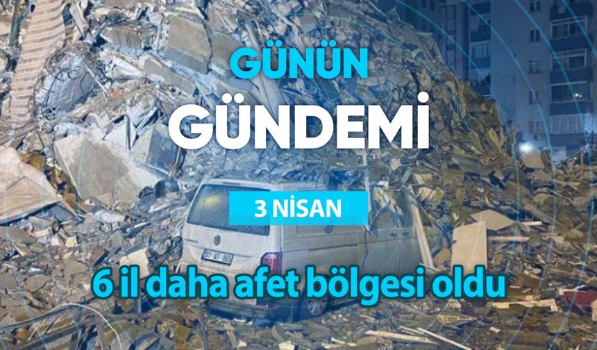 Günün Gündemi (3 Nisan 2023 Pazartesi)