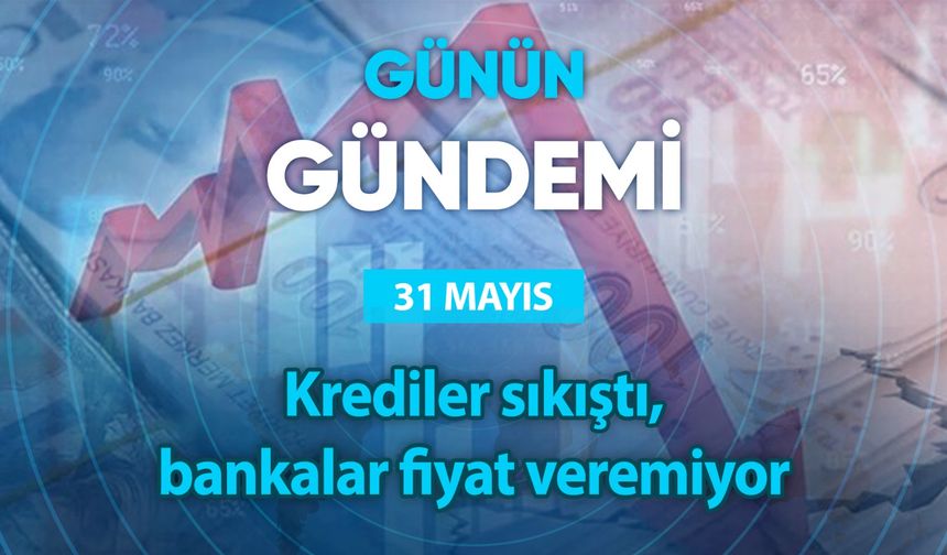 Günün Gündemi (31 Mayıs 2023 Çarşamba)