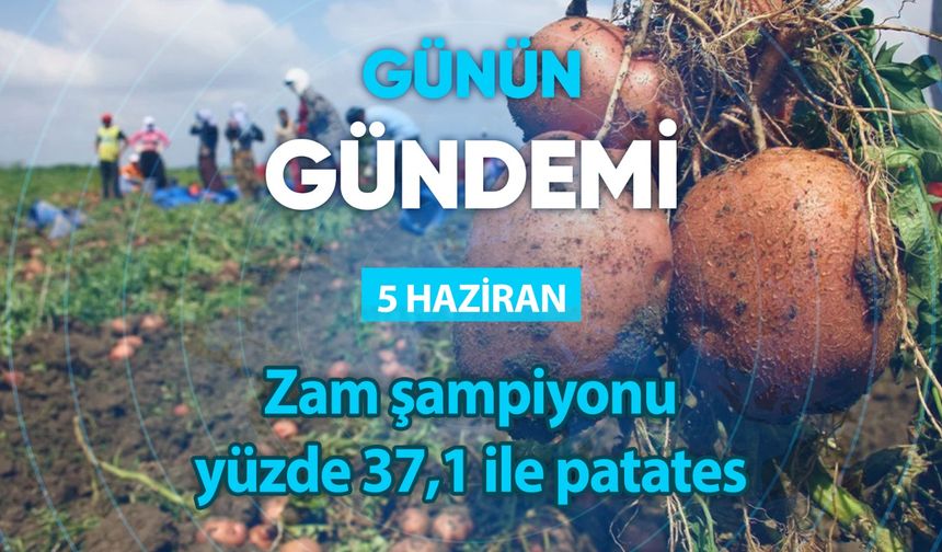 Günün Gündemi (5 Haziran 2023 Pazartesi)