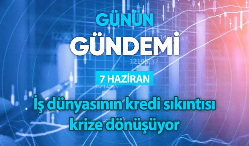 Günün Gündemi (7 Haziran 2023 Çarşamba)