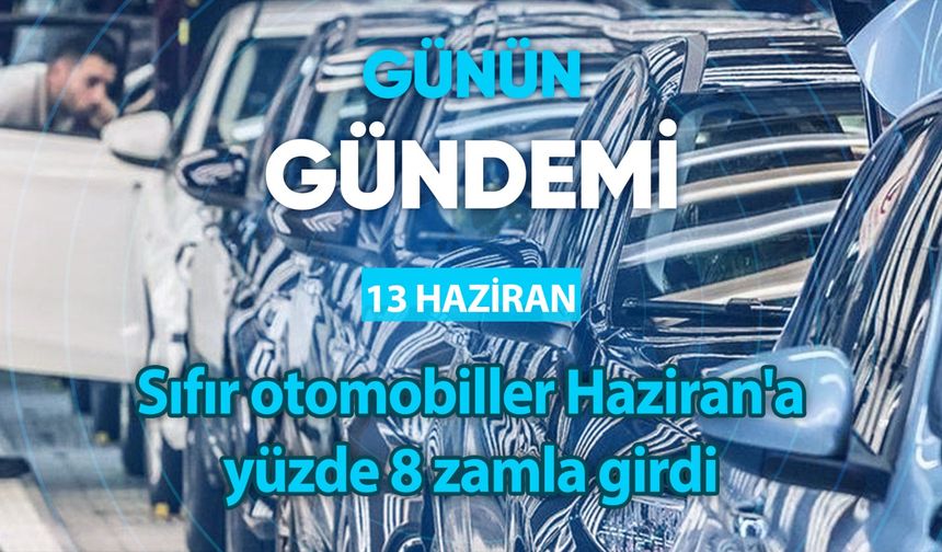 Günün Gündemi (13 Haziran 2023 Salı)