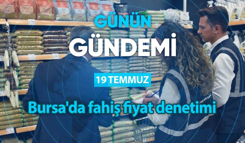 Günün Gündemi (19 Temmuz 2023 Çarşamba)