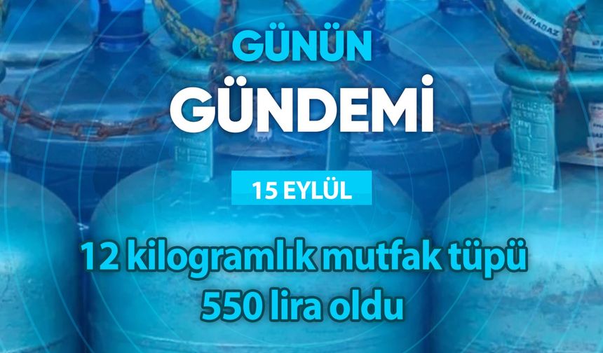 Günün Gündemi (15 Eylül 2023 Cuma)