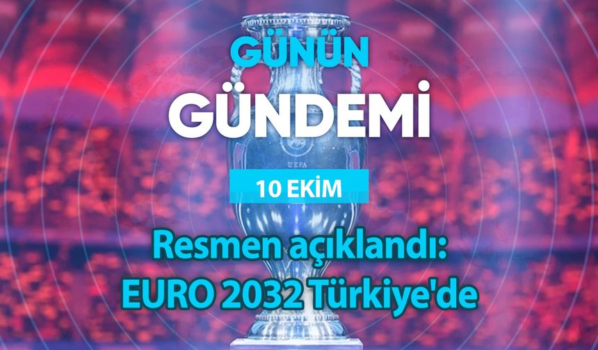 Günün Gündemi (10 Ekim 2023 Salı)