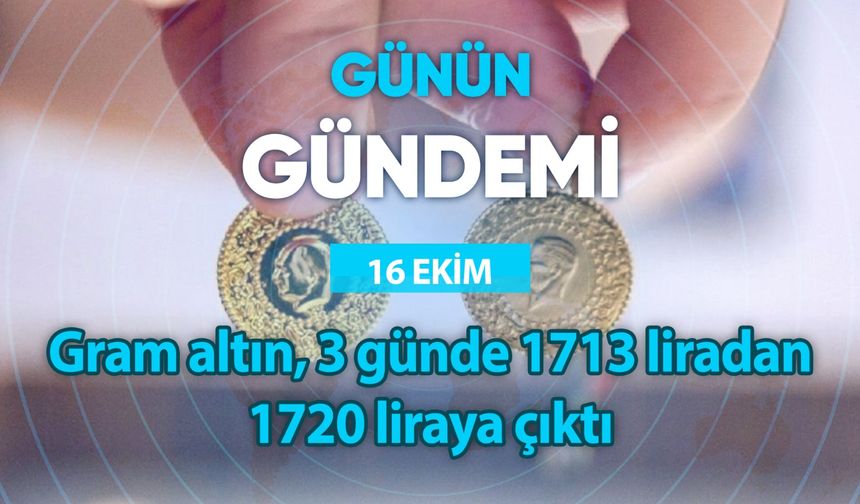 Günün Gündemi (16 Ekim 2023 Pazartesi)