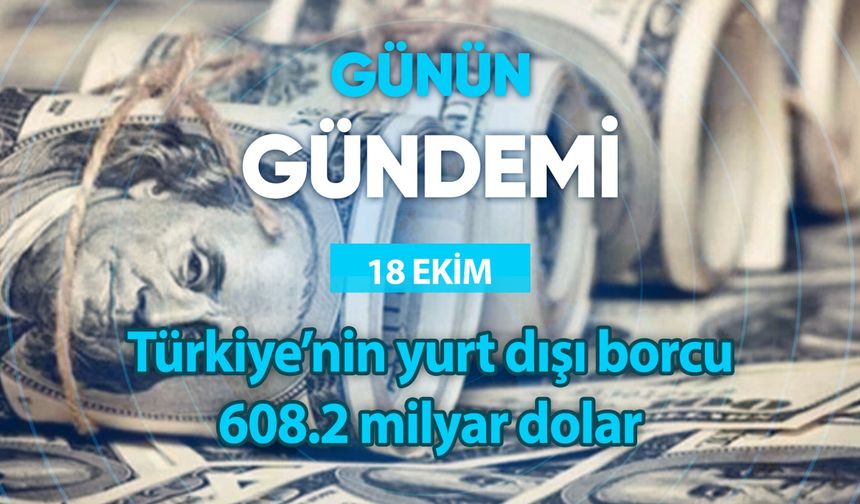 Günün Gündemi (18 Ekim 2023 Çarşamba)