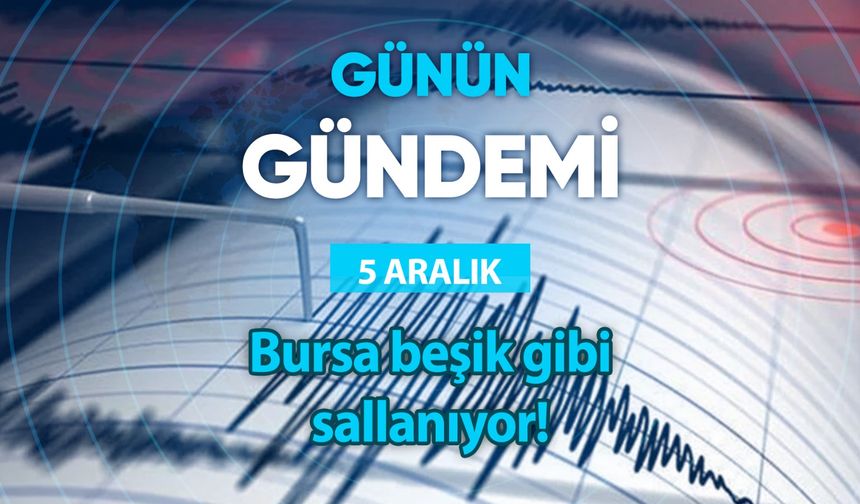 Günün Gündemi (5 Aralık 2023 Salı)