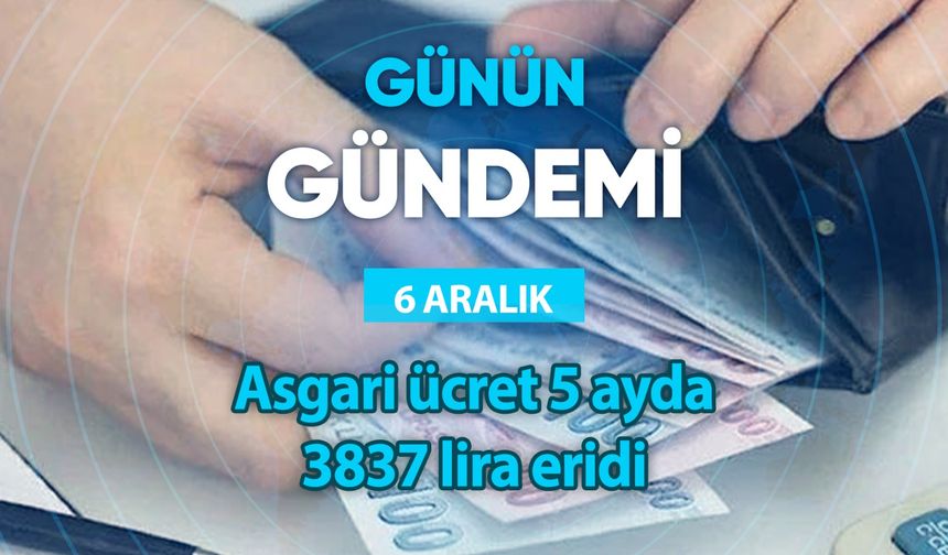 Günün Gündemi (6 Aralık 2023 Çarşamba)