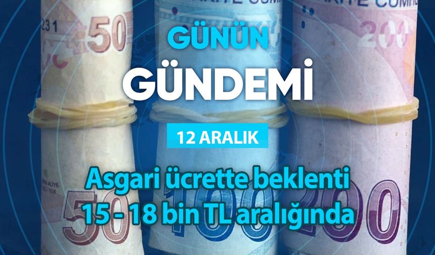 Günün Gündemi (12 Aralık 2023 Salı)