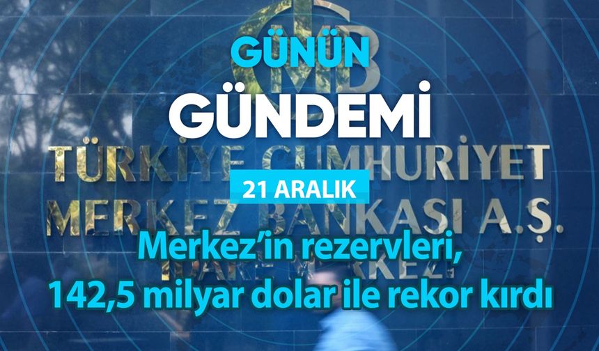 Günün Gündemi (21 Aralık 2023 Perşembe)