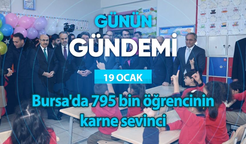 Günün Gündemi (19 Ocak 2024 Cuma)