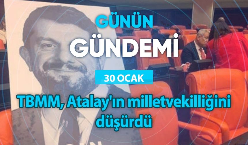 Günün Gündemi (30 Ocak 2024 Salı)