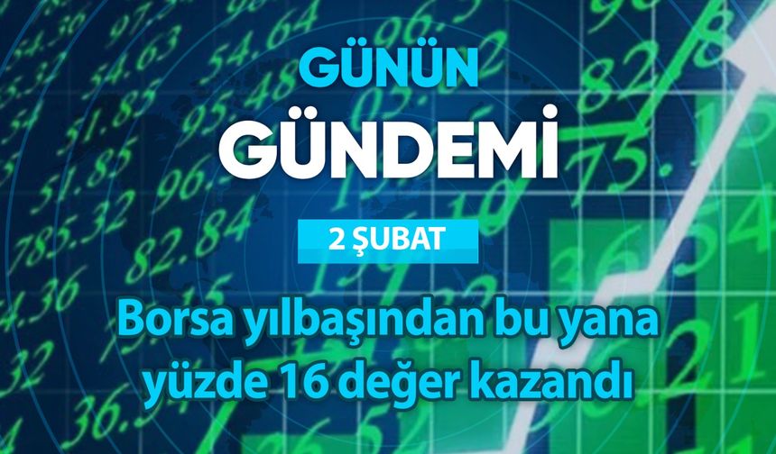 Günün Gündemi (02 Şubat 2024 Cuma)