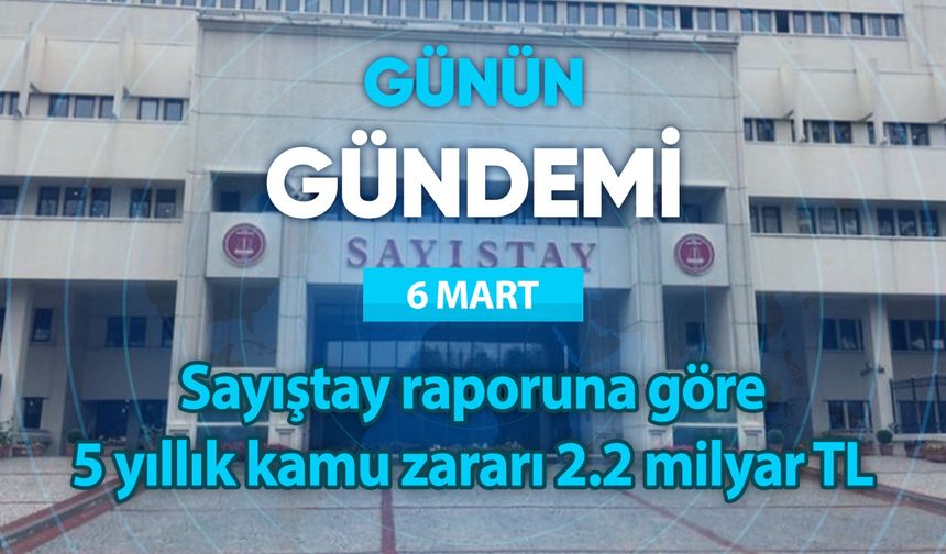 Günün Gündemi (6 Mart 2024 Çarşamba)