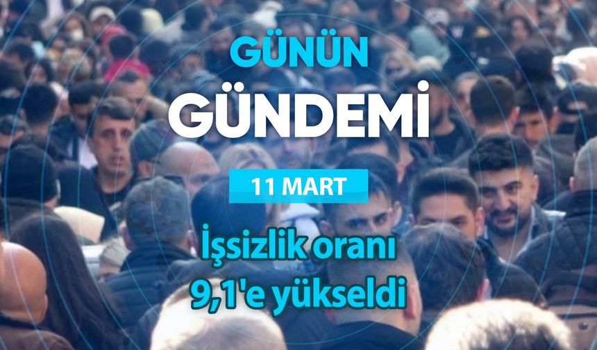 Günün Gündemi (11 Mart 2024 Pazartesi)