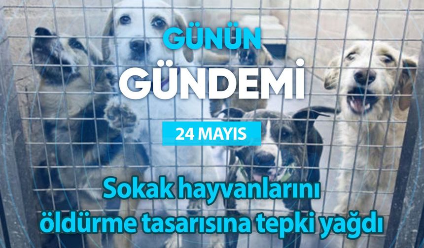 Günün Gündemi (24 Mayıs 2024 Cuma)