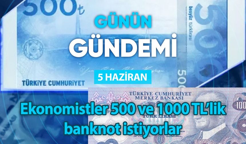 Günün Gündemi (5 Haziran 2024 Çarşamba)