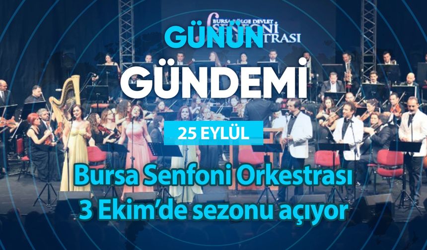 Günün Gündemi (25 Eylül 2024 Çarşamba)