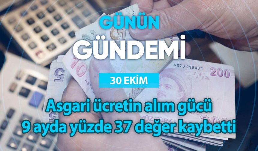 Günün Gündemi (30 Ekim 2024 Çarşamba)