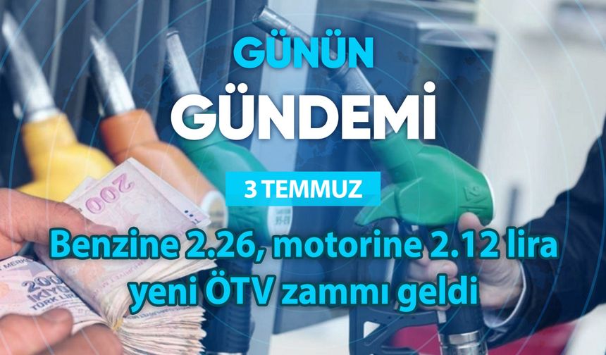 Günün Gündemi (3 Temmuz 2025 Perşembe)