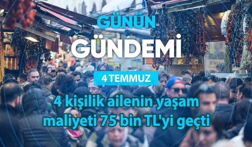 Günün Gündemi (4 Temmuz 2025 Cuma)