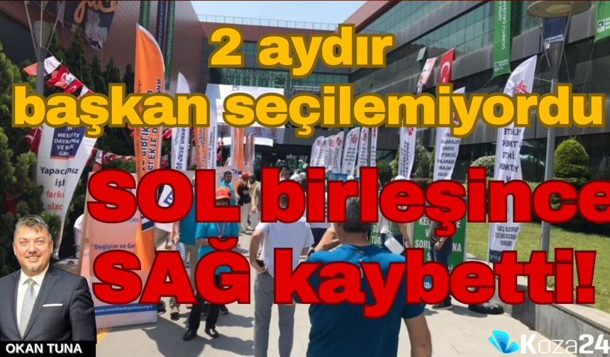 2 aydır başkan seçilemiyordu SOL birleşince SAĞ kaybetti!