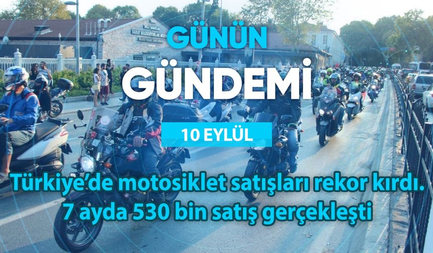 Günün Gündemi (10 Eylül 2025 Çarşamba)