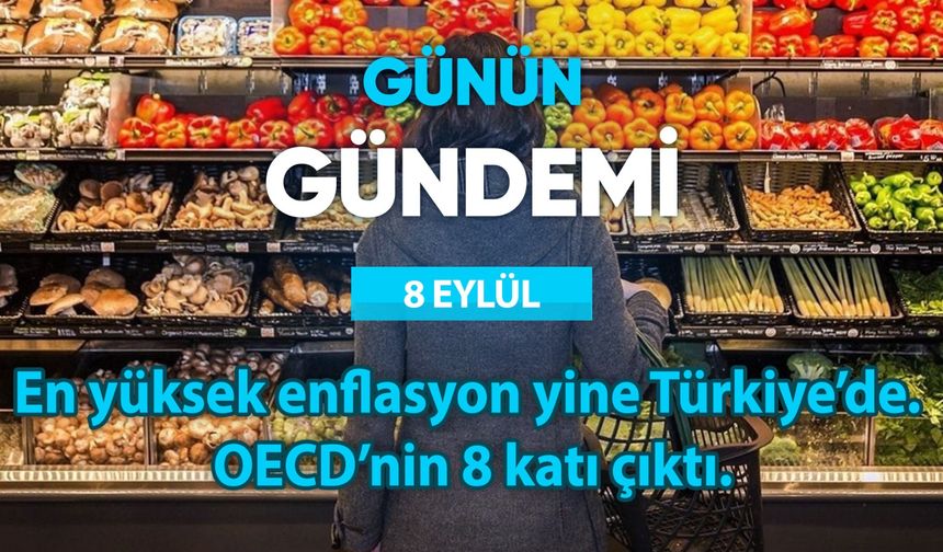 Günün Gündemi (8 Eylül 2025 Pazartesi)