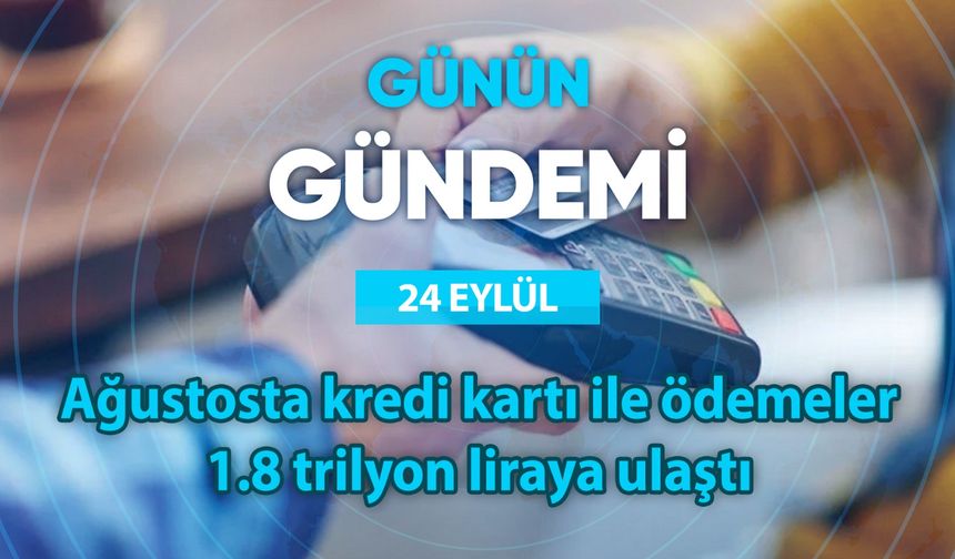 Günün Gündemi (24 Eylül 2025 Çarşamba)