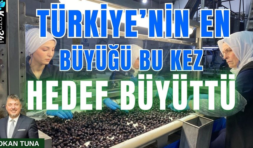 Türkiye’nin en büyüğü bu kez hedef büyüttü