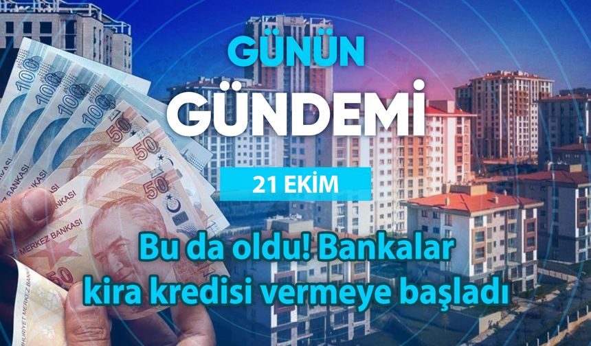 Günün Gündemi (21 Ekim 2025 Salı)