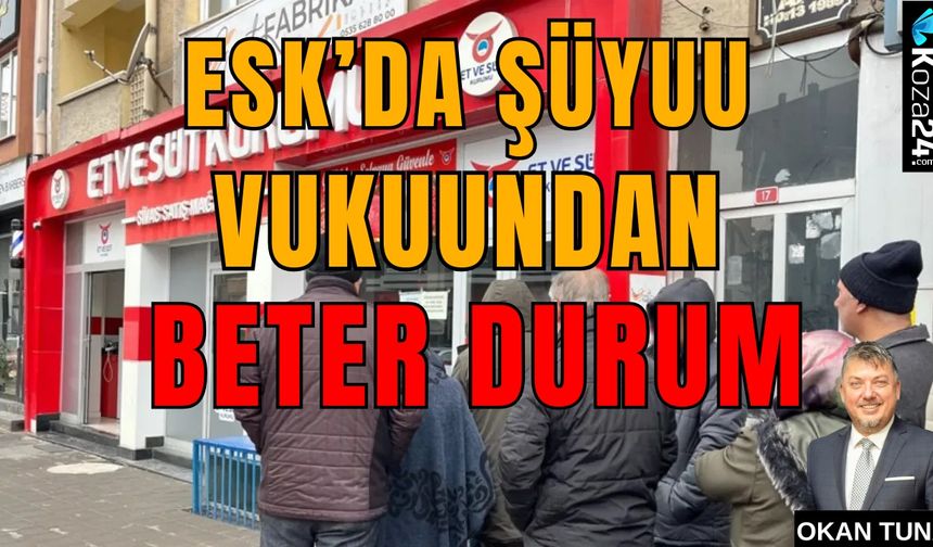 ESK’DA ŞÜYUU VUKUUNDAN BETER DURUM
