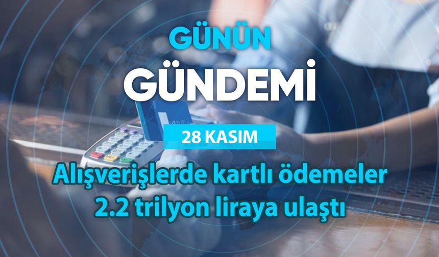 Günün Gündemi (28 Kasım 2025 Cuma)