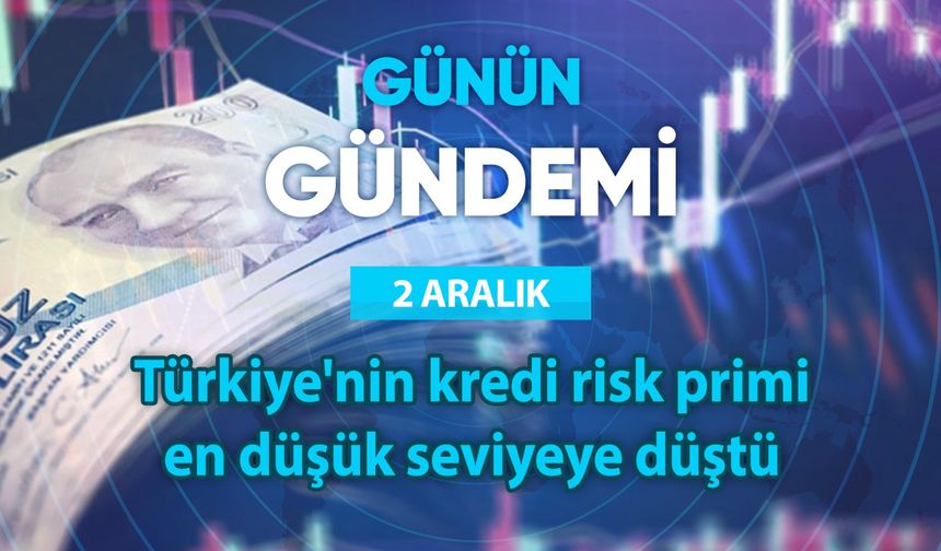 Günün Gündemi (2 Aralık 2025 Salı)
