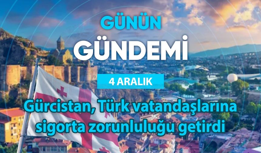 Günün Gündemi (4 Aralık 2025 Perşembe)