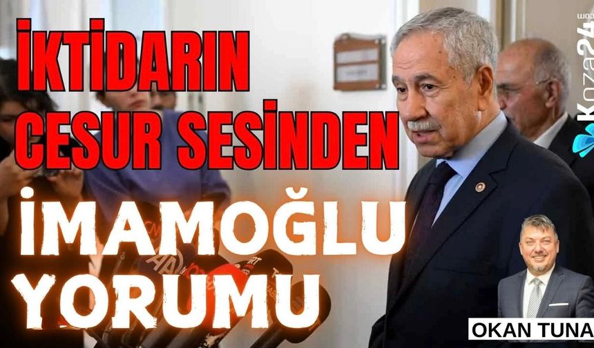 İKTİDARIN CESUR SESİNDEN İMAMOĞLU YORUMU